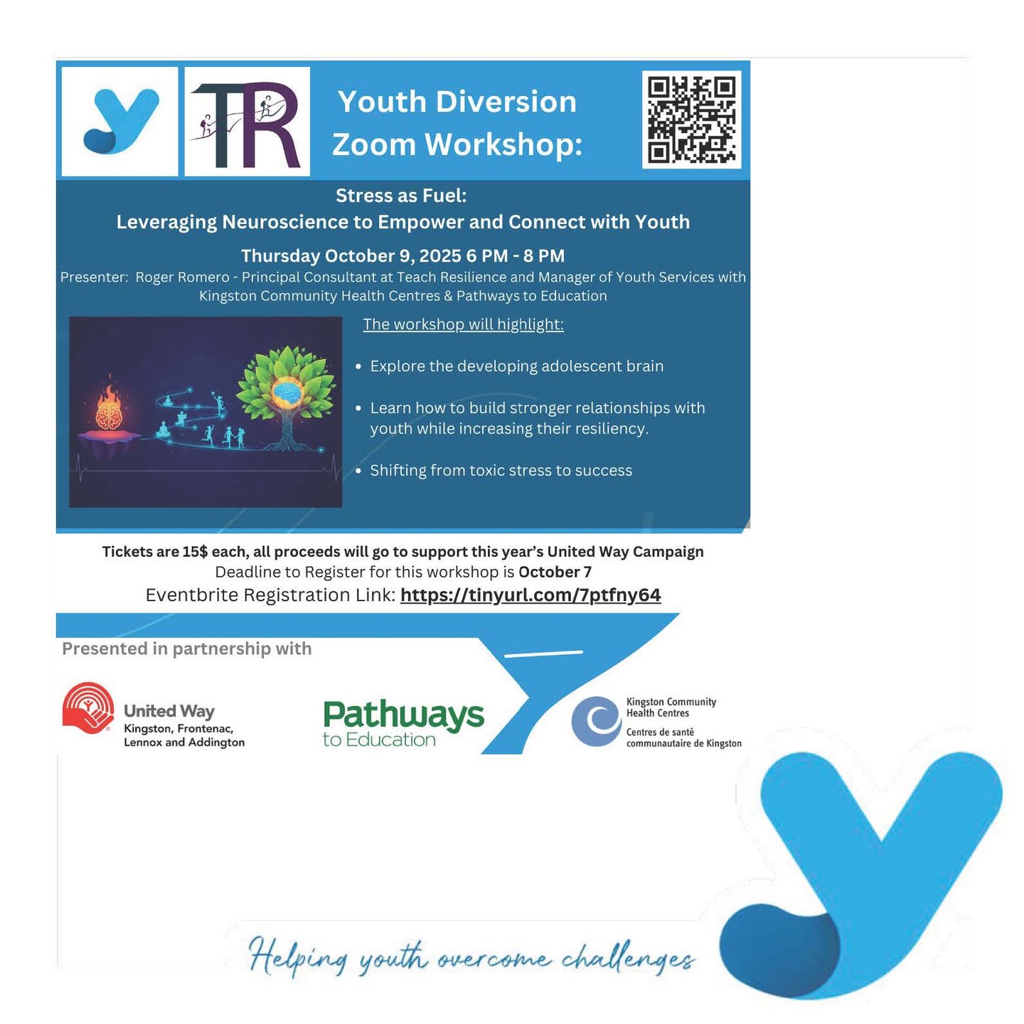 Youth Diversion would like to invite you to our upcoming Zoom workshop on “Stress as Fuel: Leveraging Neuroscience to Empower and Connect with Youth.” This workshop would be of interest to family members, professionals, educators, community members, and anyone who would like to build stronger relationships with youth.
Presenter: Roger Romero- Principal Consultant at @teachresilienceca and Manager of Youth Services with @kingstoncommunityhealthcentres & @pathwayskingston
Cost: $15.00 with proceeds going to this year’s @unitedwaykfla Campaign. Deadline to Register is Tuesday October 07th at 4pm.
The Zoom link will be emailed by Eventbrite after the registration deadline. (October 7)
Eventbrite link: https://tinyurl.com/7ptfny64
PLEASE SIGN UP FOR EVENTBRITE WITH SAME EMAIL AS ZOOM ACCOUNT
If you have any questions or problems signing in, kindly contact Jackie at jfranklin@youthdiversion.org
